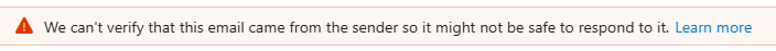 Error message from an email saying that it may not be safe to reply.